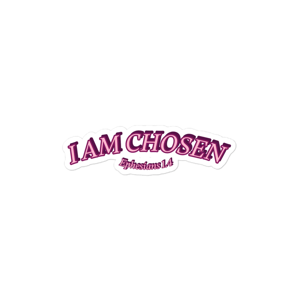 I AM CHOSEN