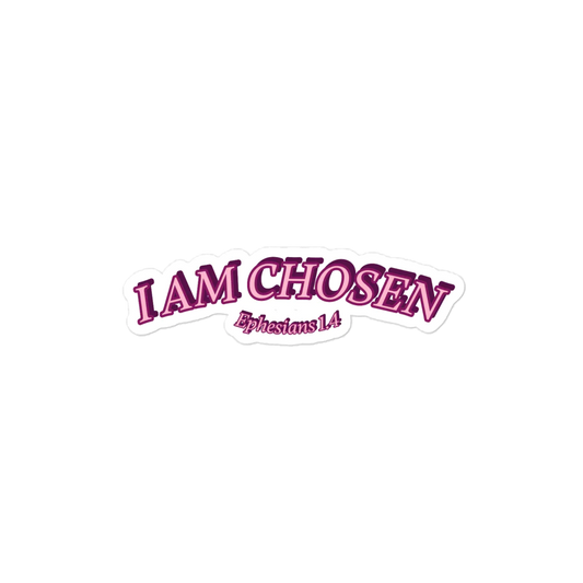 I AM CHOSEN