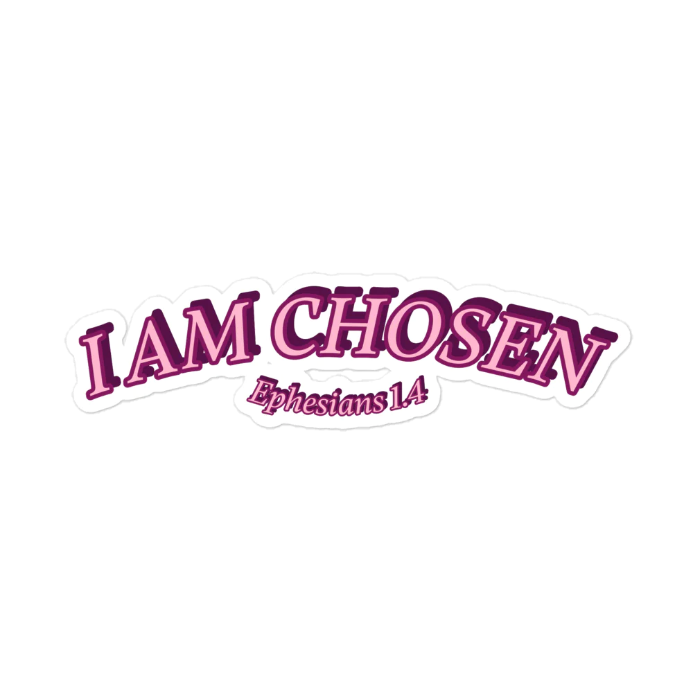 I AM CHOSEN